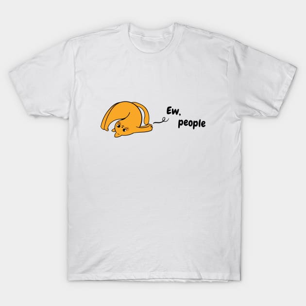 Ew People - Funny Ginger Cat - Orange Tabby Cat T-Shirt by applebubble